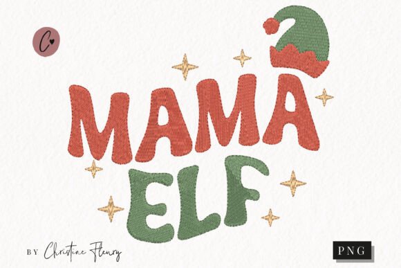Faux Embroidery Mama Elf PNG: A Seasonal Design Worth Stitching